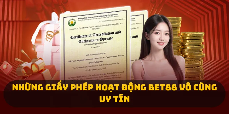 Những giấy phép hoạt động Bet88 vô cùng uy tín